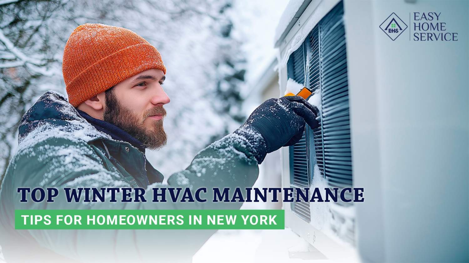 Top Winter HVAC Maintenance Tips for Homeowner in New York
